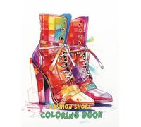 Fashion Shoes Coloring Book for Adults and Teens: 100+ Stylish High Heels, Sneakers, Boots & Trendy Footwear Designs for Relaxation and Creativity | ... Design Coloring Pages (8.5 x 11 inches)
