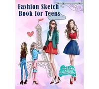 Fashion Sketch Book for Teens: Fashion figure template sketchbook with 170 + female croquis for fashion sketch design | Additional blank pages for bespoke sketches