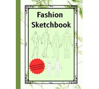 Fashion Sketchbook: Fashion is the Armour to Survive the Reality of Everyday Life! | 95 Woman Templates, 95 Man Templates & 12 Kids Templates | Figure ... Book for Fashion Designers | Large 8.5 x 11