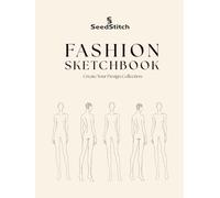 Fashion Sketchbook for Designers: 130 Croquis Templates for Fashion Illustration, Clothing Design & Creative Sketching