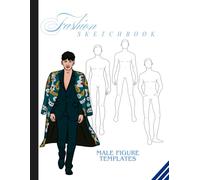 Fashion Sketchbook for Designers: Large Male Figure Templates for Clothing Design & Fashion Illustration