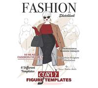 Fashion Sketchbook with Curvy Figure Template: Plus Size Fashion Sketchbook with 10-Head Female Croquis | Curvy Fashion Sketchbook for Women's fashion ... for Fashion Designers or Aspiring Designers