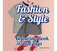 Fashion & Style Colouring Book: 30 Illustrations