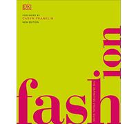 Fashion: The Definitive Visual Guide: The Definitive Visual History (DK Definitive Cultural Histories)