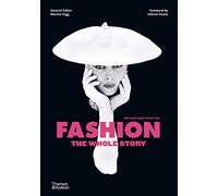 Fashion: The Whole Story