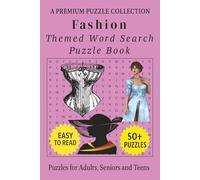 Fashion - Themed Word Search Puzzle Book: 50+ Easy-to-Read Fashion Related Puzzles - For Adults, Seniors, and Teens.