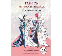 FASHION THROUGH THE AGES: COLORING BOOK - VOLUME II
