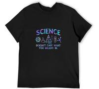 Fashion Tshirts Science Doesnt Care What You Believe in Casual Custom Short Sleeve Cotton T Shirt Black XL