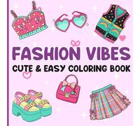 Fashion Vibes Coloring Book: 50 Cute & Simple Cute Clothing Designs for Adults and Kids, Coloring Book for Relaxation 100 Pages