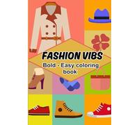Fashion Vibes: Coloring Book for All Ages Bold and Easy to Color for Relaxation