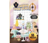 FASHION WORD SEARCH|55 PUZZLES, 6x9"|BEAUTIFUL FRONT& BACK COVER|LARGE PRINT|FASHION THEMED PUZZLE BOOK|110 PAGES: SOLUTIONS INCLUDED: PERFECT FOR ... Threads of Style (MINDFUL ESCAPE COLLECTION)