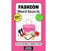 Fashion Word Search Puzzle Book: 50+ Fun & Easy-to-Read Puzzles Exploring Styles, Trends & Iconic Looks, Gift for Fashionistas & Style Lovers, Adults, Seniors & Teens