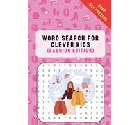 Fashion Word Search Puzzle Book for Clever Children and Adults: 50+ Fun Puzzles About Accessories, Makeup, and Style