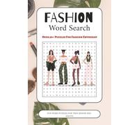 Fashion Word Search Puzzle Book: Word Search Book with Easy to Read Print about Fashion, Designers, Fashion Trends and More | 6x9 inches, 110 pages | ... Gifts for Vacation, Holidays and Free Times