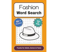 Fashion Word Search Puzzle Book: Word Search with Easy to Read Print about Fashion,Style, Clothing design and More| 6x9 inches, 110 pages | 50 + puzzles... Gift for Vacations,Holidays and Free time