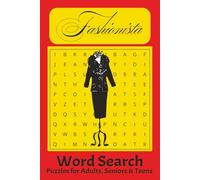 Fashion Word Search Puzzle Book: Word Searches with Easy to Read Print about Fashion, Fashionista, Designer, Style - 6x9 inches, 110 pages, 50+ Fun Puzzles - Gift for Vacations and Holidays