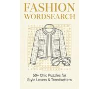 Fashion Wordsearch Puzzle Book: 50+ wordsearch Puzzle Book about Fashion | Portable 6x9 Travel Size | gift for vacation, holidays and relaxations