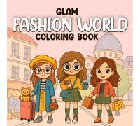 FASHION WORLD: Fashion Coloring Book for Girls Ages 8-12 with Modern Fashion Illustration Designs, Stylish Outfits, and Creative Fun