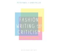 Fashion Writing and Criticism: History, Theory, Practice