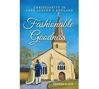 Fashionable Goodness: Christianity in Jane Austen's England
