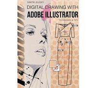 FashionDesign - Digital drawing with Adobe Illustrator: Techniques & Tips