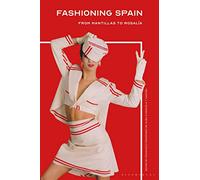 Fashioning Spain: From Mantillas to Rosalía
