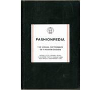 Fashionpedia: The Visual Dictionary Of Fashion Design