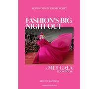 Fashion's Big Night Out: A Met Gala Lookbook