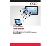 Fashiontech: Entre la protección de la wearable technology y la tutela de nuestros derechos fundamentales