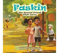 Faskin The Special Friend That Cares: 1 (Faskin's series of adventures to help children learn)
