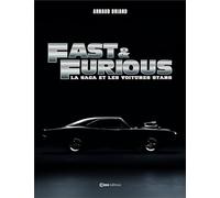Fast and Furious: La saga et les voitures stars