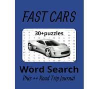 Fast Cars Word Search Puzzle Book: Word Searches about Fast Cars, Plus Road Trip Journal, Kids Road Trip Activity Book (85x11 inches 110 Pages) Gifts ... hes, 110 pages)