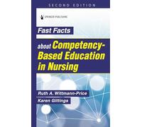 Fast Facts about Competency-Based Education in Nursing: How to Teach Competency Mastery