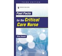Fast Facts for the Critical Care Nurse