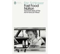 Fast Food Nation: The Dark Side of the All-American Meal