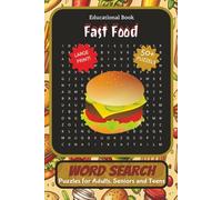 Fast Food Word Search Puzzle Book: Word Searches with Easy to Read Print about Fast Food, Brands, Meals and More | 6x9 Inches, 110 pages | 50+ Puzzles ... Gift for Vacations, Holidays and Free Times