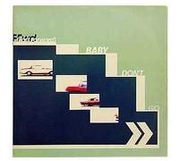 FAST FORWARD - FAST FORWARD / BABY DON'T GO