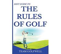 Fast Guide to the Rules of Golf: A Handy Fast Guide to Golf Rules 2019