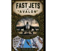 Fast Jets of Avalon: Companion Photography Edition (Behind the Line Art Collection)