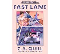 Fast Lane: A new-adult college romance between two reluctant roommates (Volume 1) (Campus Drivers)