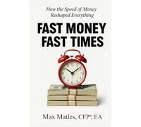Fast Money Fast Times: How the Speed of Money Reshaped Everything