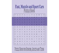 Fast, Muzzle and Sports Cars Puzzle Book: Fast, Muzzle and Sport Cars Puzzle Book Easy to Read Print about Fast, Muzzle and Sport Cars and More | 6X9 ... Gift for Traveling, Vacations and Relax Time