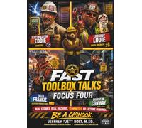 FAST Toolbox Talks - Focus Four: Real Stories. Real Hazards. 15 Minutes. No Lecture Required. (FAST Construction Field Manual Series)