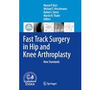 Fast Track Surgery in Hip and Knee Arthroplasty: New Standards