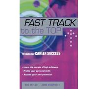 Fast Track to the Top: 10 Skills For Career Success by Ros Taylor (2001-12-28)
