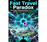 Fast Travel Paradox: The Design Philosophy Behind Teleportation and the Death of Virtual Exploration