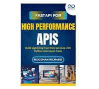 FastAPI for HighPerformance APIs: Build Lightning-Fast Web Services with Python and Async Tools