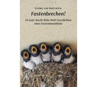 Fastenbrechen: 24 Gute-Nacht-liebe-Welt-Geschichten eines Fastenmarathons (Universum)