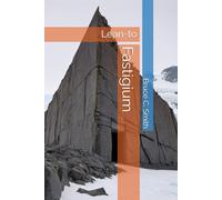 Fastigium: Lean-to (A cautionary discovery)