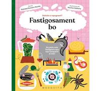 Fastigosament bo: Els plats més fastigosos que han conquerit el món (SIN COLECCION)